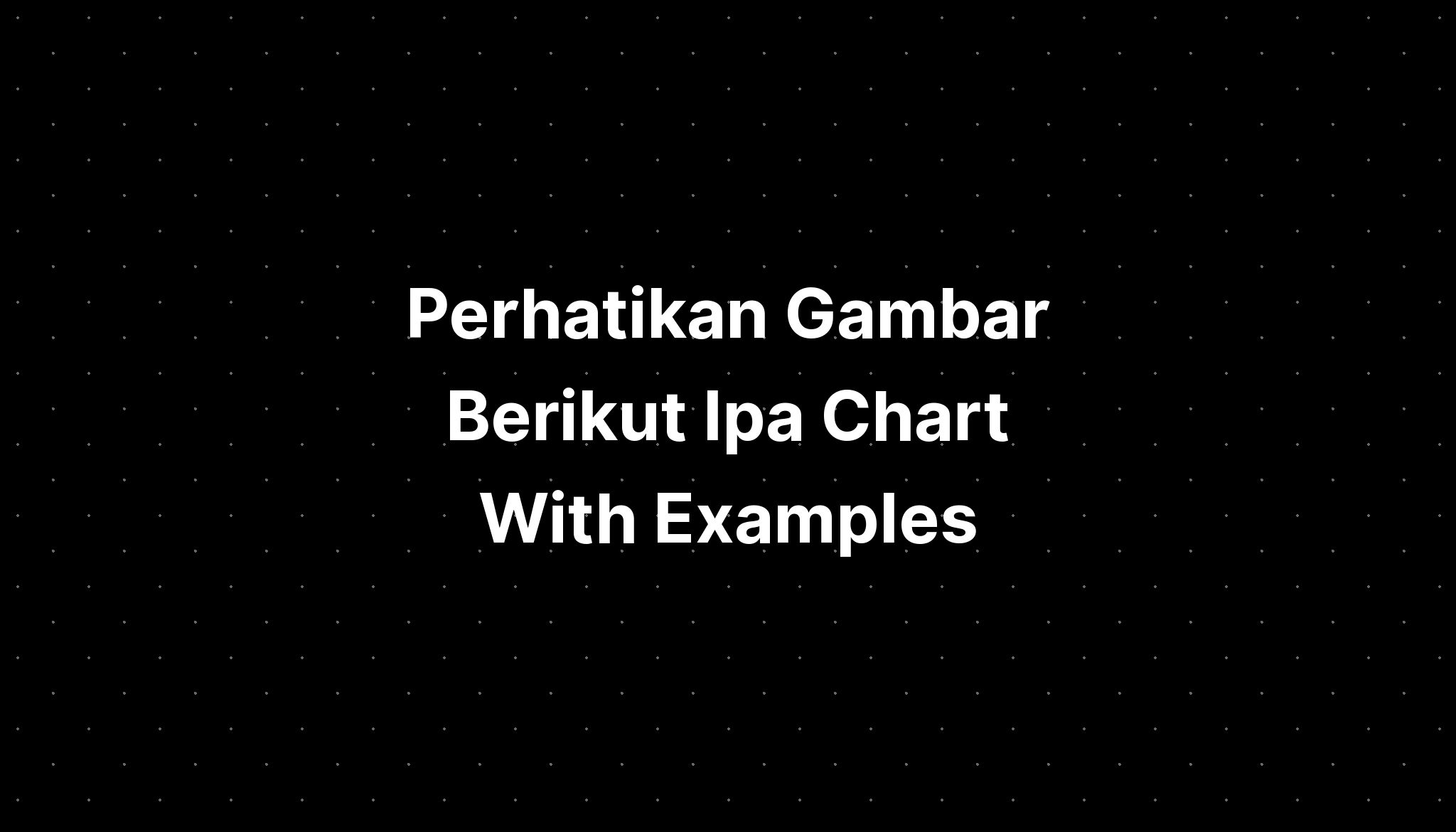 perhatikan-gambar-berikut-ipa-chart-with-examples-pdf-imagesee